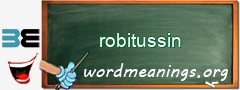 WordMeaning blackboard for robitussin